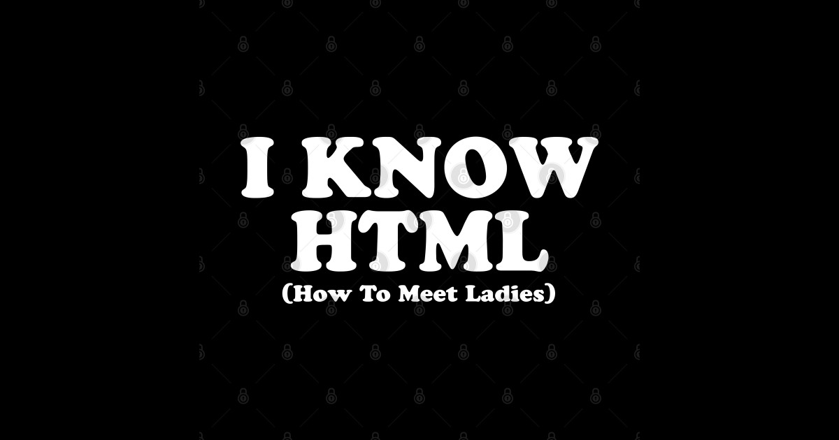 I KNOW HTML - I Know Html - Sticker | TeePublic