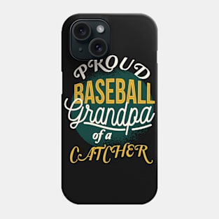 Proud Baseball Grandpa Catcher Phone Case