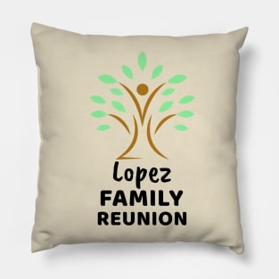 Lopez Family Reunion Design Pillow