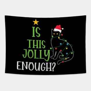 Is This Jolly Enough Funny Cat Christmas Gift Tapestry