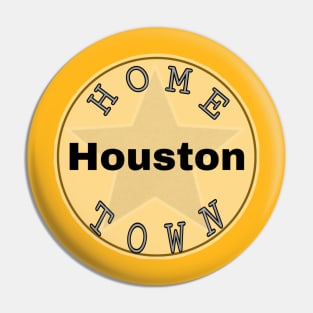 Hometown Houston Pin