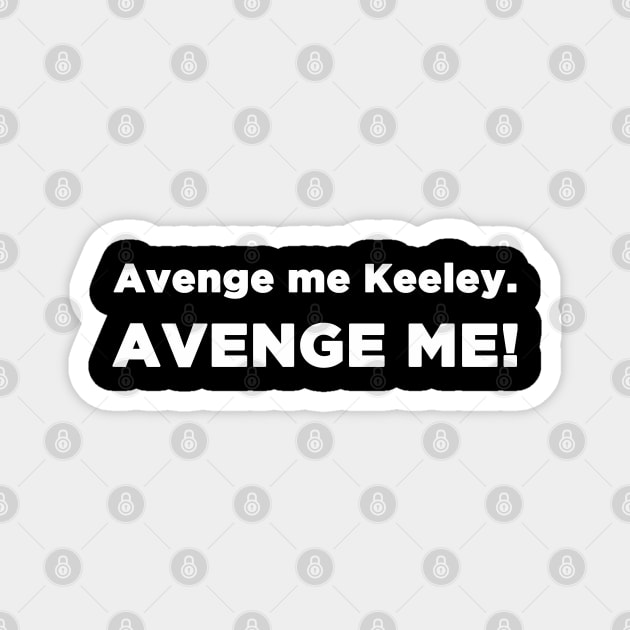 Avenge me! Magnet by HellraiserDesigns