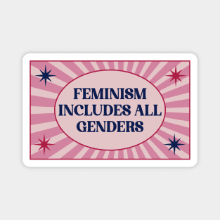Feminism Includes All Genders Magnet
