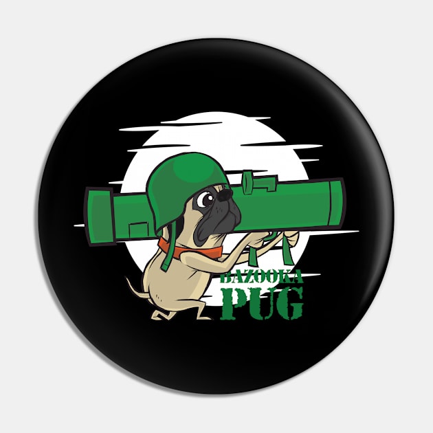 Bazooka Pug Pin by EarlAdrian