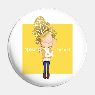 You & Nature Pin