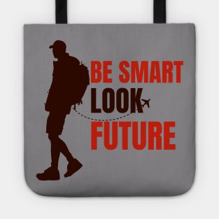 Be smart look good fashion for men Tote