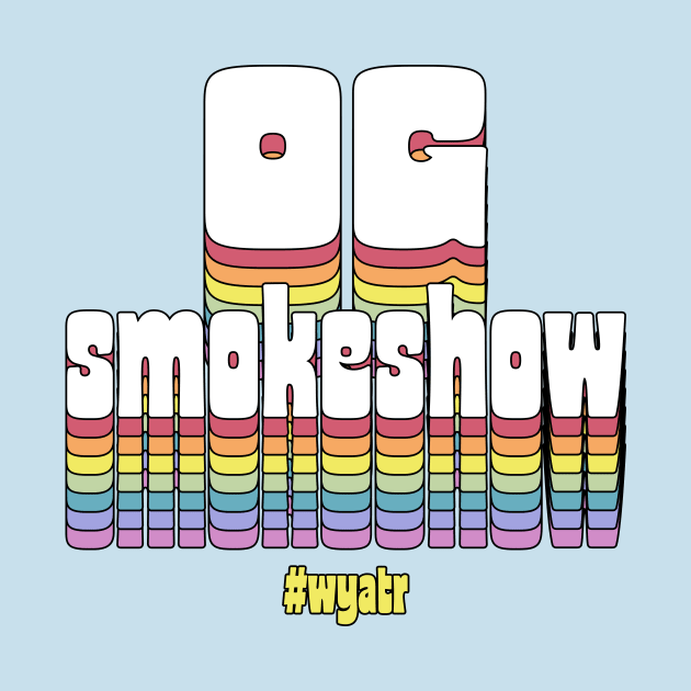 OG Smokeshow by Will You Accept This Rose Podcast