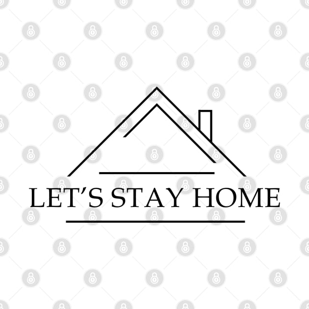 Let's stay home (black text) by pArt