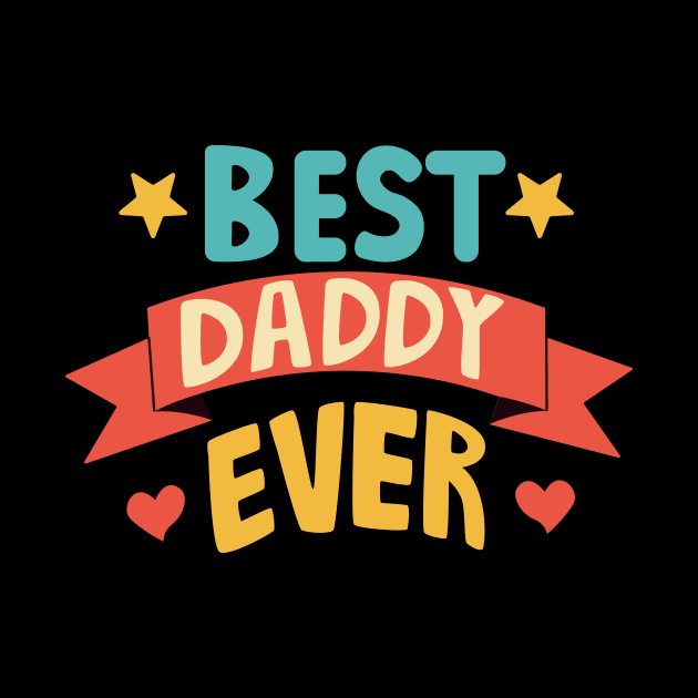 Best Daddy Ever Father Gift by Crazy.Prints.Store