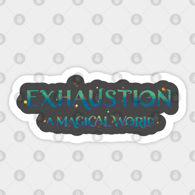 Exhaustion - Tired Mom - Sticker | TeePublic