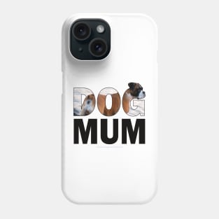 DOG MUM - boxer dog oil painting word art Phone Case