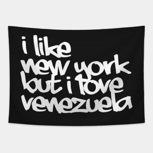 I like NY but i love Vzla Tapestry