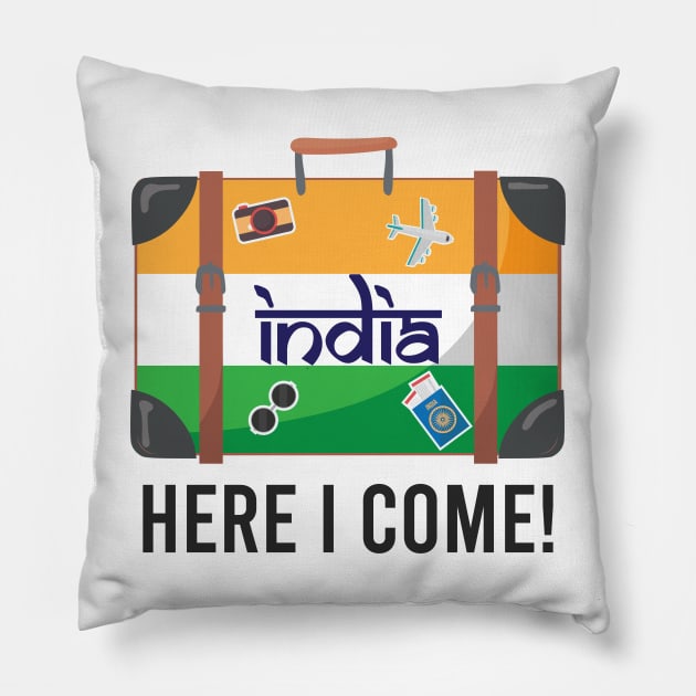 India Here I Come. India Travel India Flag Suitcase Design Pillow by alltheprints