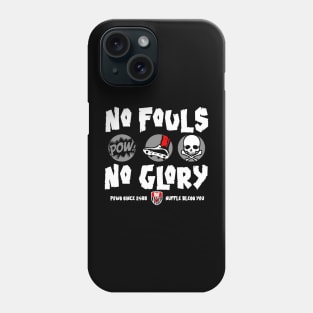 no fouls no glory Phone Case