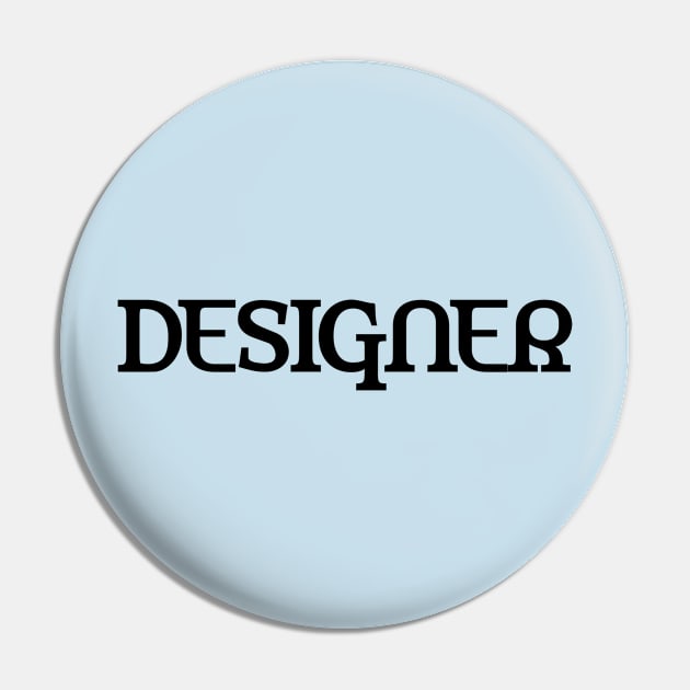 Designer Pin by Menu.D