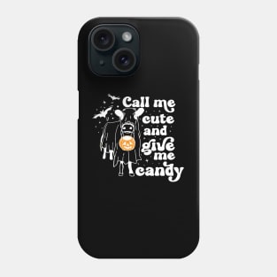 Ghost cow Call Me Cute and Give Me Candy Phone Case