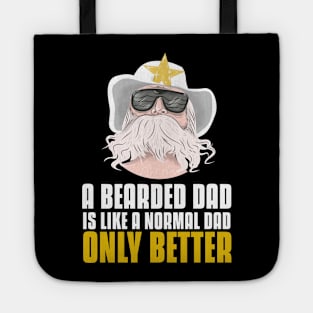 A bearded dad is like a normal dad Tote