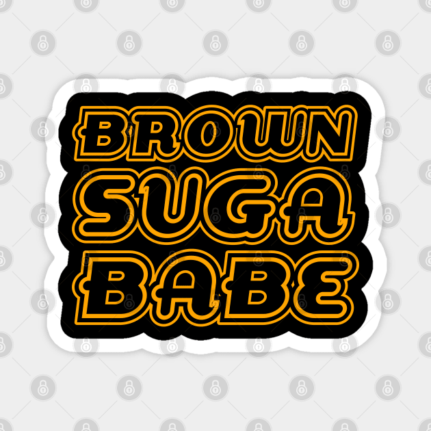 Brown Suga Babe, Golden, Black Queen, Black Girl Magic, African American Woman Magnet by UrbanLifeApparel