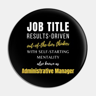 Administrative Manager | Colleague Working Co Worker Career Office Pin