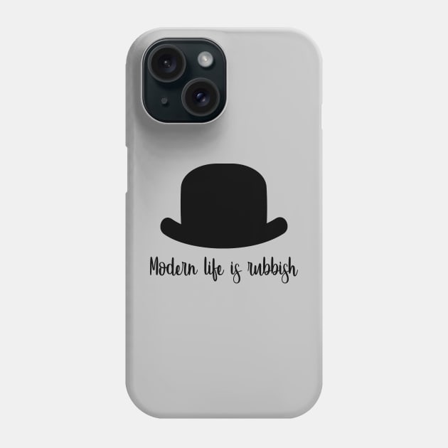 Modern Life Is Rubbish, black Phone Case by Perezzzoso