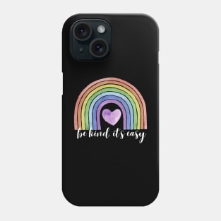 Be Kind, It's Easy | Cultivate Kindness Phone Case