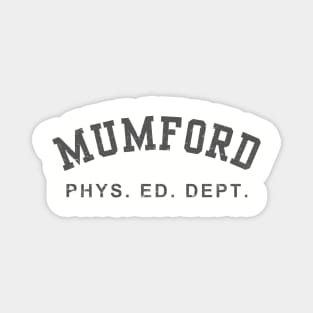 Mumford Phys Ed Dept Funny Lazy Halloween Costume Magnet