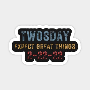 2-22-22 Expect Great Things Twosday, Funny Math 2nd Grade Students Rainbow Magnet