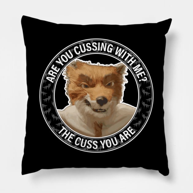 Fantastic Mr Fox - Foxy - Cussing - Circle - Clean Pillow by Barn Shirt USA