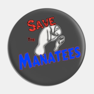 Save The Manatees Pin