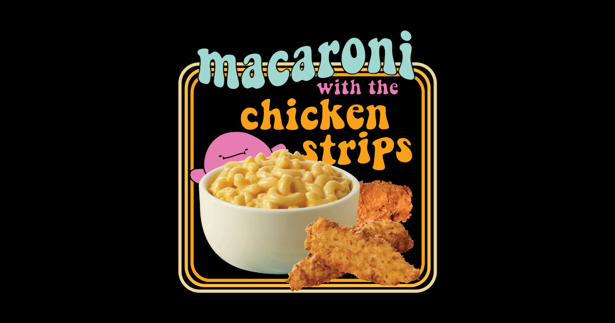 Macaroni with the Chicken Strips Uhhh Sticker TeePublic