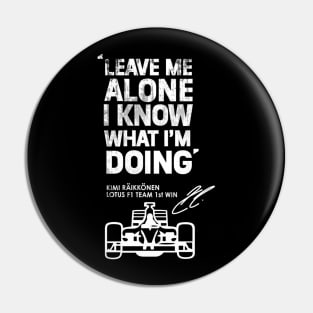 Kimi Raikkonen Leave Me Alone 3 Pin