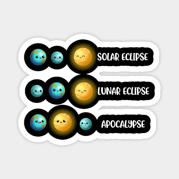 Lunar Eclipse Solar Eclipse Funny Astronomy Gift - Lunar Eclipse Solar Eclipse - Magnet | TeePublic Lunar Eclipse Solar Eclipse Funny Astronomy Gift - Lunar Eclipse Solar Eclipse - Magnet | TeePublic