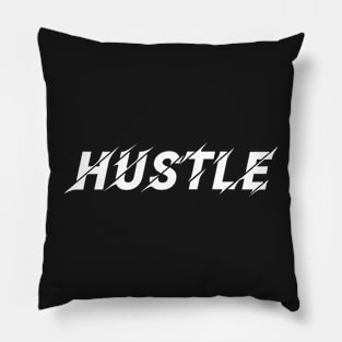 Hustle, Inspirational Gift for Friend Pillow