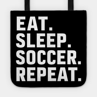 Eat Sleep Soccer Repeat Tote