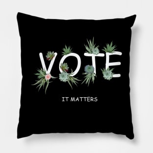 Election 2020 vote is matters Pillow