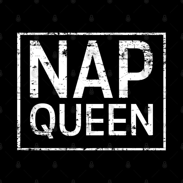 Distressed Nap Queen for Women and Girls by HopeandHobby