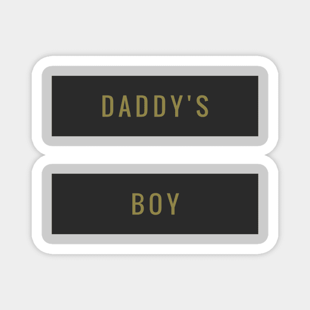 Daddy's Boy Magnet by JasonLloyd