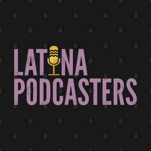 Latina Podcasters by Latina Podcasters Network