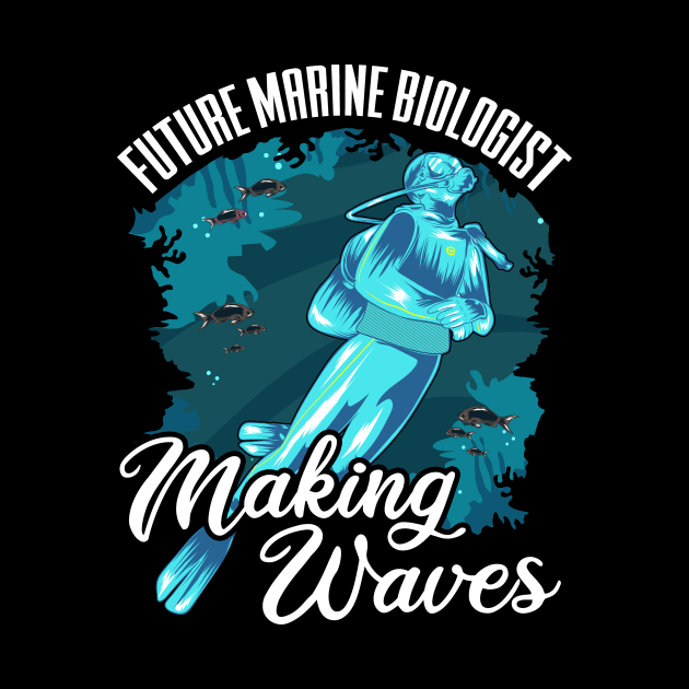 Funny Future Marine Biologist Making Waves Pun by theperfectpresents