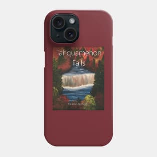 Tahquamenon Falls Phone Case