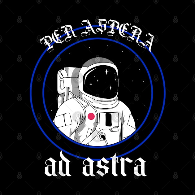 Per Aspera Ad Astra by Storeology