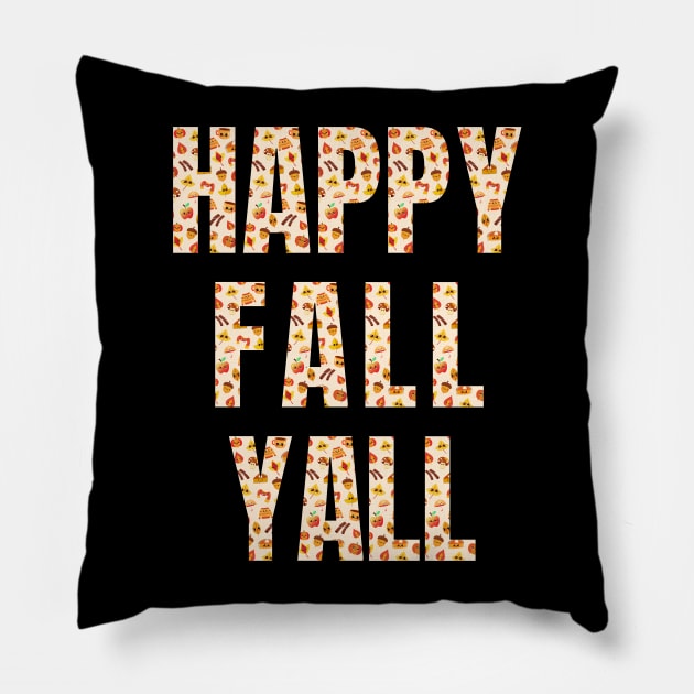 Happy Fall Y'all Cute Kawaii Autumn Design Pillow by EndlessDoodles