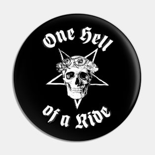 One hell Of a Ride - Rose Skull pentagon Pin