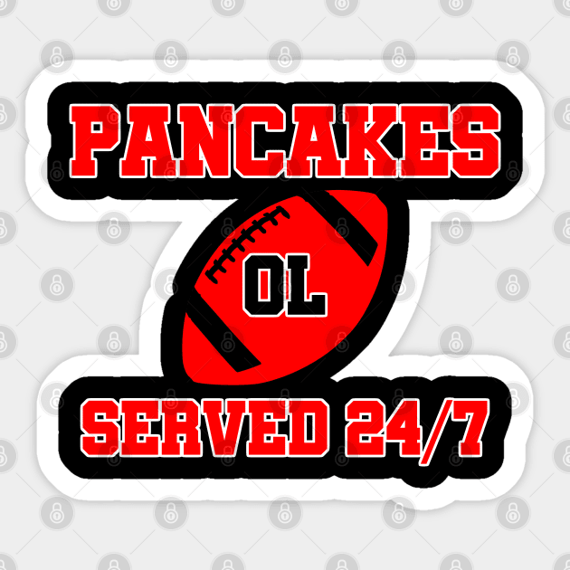 O-Line Pancakes Served 24/7 American Football T-Shirt O-Line Pancakes Served 24/7 American Football T-Shirt