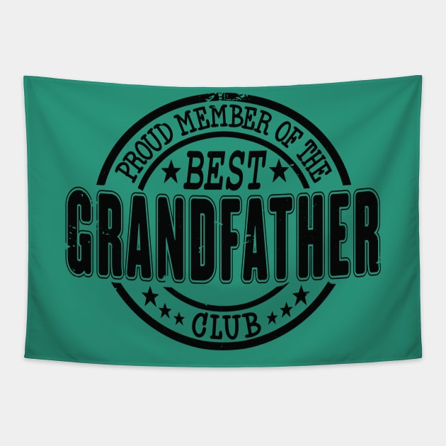 Proud Member of the Best Grandfather Club Tapestry by RuftupDesigns