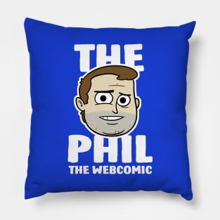 The Phil - Official Shirt Pillow