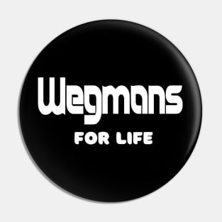 Wegmans for life! Pin