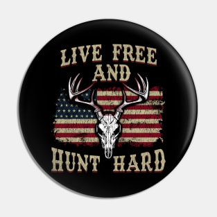 Live Free and Hunt Hard Patriotic Hunting USA Pin