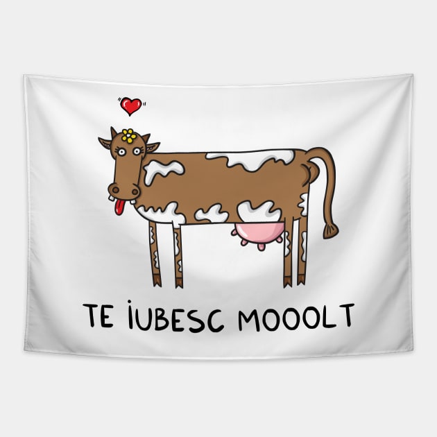 Te iubesc MOOOLT Tapestry by adrianserghie