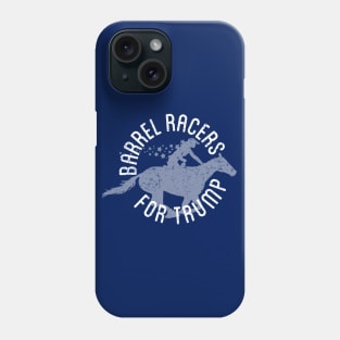 Barrel Racers for Trump - Distressed Phone Case